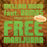 Mellow Mood - Free Marijuana (Single)