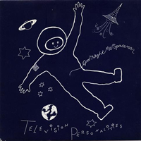 Television Personalities - Goodnight Mr. Spaceman (Single)