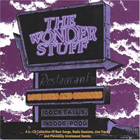 Wonder Stuff - Love Bites And Bruises (CD 2)