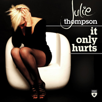 Thompson, Julie (Gbr) - It Only Hurts