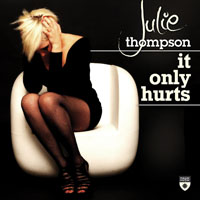 Thompson, Julie (Gbr) - It Only Hurts (Remixes) [EP]