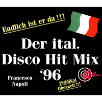 Francesco Napoli - Der Ital. Disco Hit Mix '96 (Single)