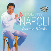 Francesco Napoli - Besame Mucho