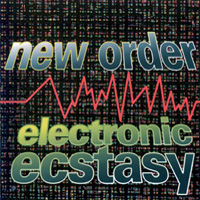 New Order - Electronic Ecstasy