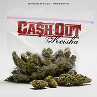 Ca$h Out - Keisha (Mixtape)