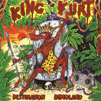 King Kurt - Destination Demoland
