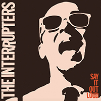 Interrupters - Say It Out Loud (Japnese Edition)