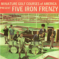Five Iron Frenzy - Miniature Golf Courses Of America (7