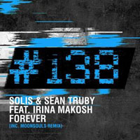 Solis & Sean Truby - Solis & Sean Truby feat. Irina Makosh - Forever (Moonsouls remix) (Single)