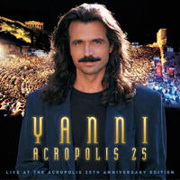Yanni - Live At The Acropolis - 25th Anniversary Deluxe Edition (Remastered) (Feat.)