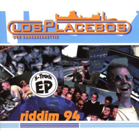 Los Placebos - Riddim 94 (EP)