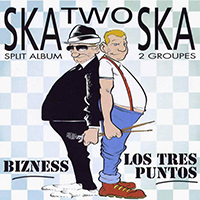 Los Tres Puntos - Ska Two Ska (Split with Bizness)