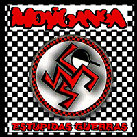 Mojiganga - Estupidas Guerras