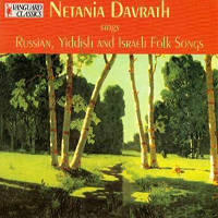 Davrath, Netania - Netania Davrath Sings Russian, Yiddish And Israeli Folk Songs (CD 1)