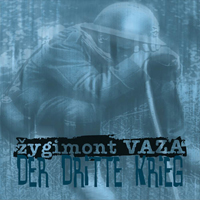 Zygimont VAZA - Der Dritte Krieg