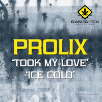 Prolix - Took My Love, Ice Cold (Single)