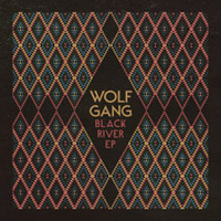 Wolf Gang - Black River (EP)