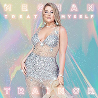 Meghan Trainor - Treat Myself (Single)