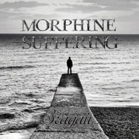 Morphine Suffering -  (Single)