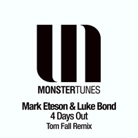 Bond, Luke - Mark Eteson & Luke Bond - 4 Days Out (Tom Fall Remix) [Single]