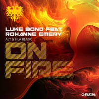 Bond, Luke - Luke Bond feat. Roxanne Emery - On Fire (Aly & Fila Remix) [Single]