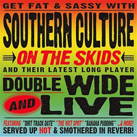 Southern Culture on the Skids - Doublewide And Live (CD 1)