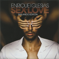 Enrique Iglesias - Sex And Love (Bailando Edition)