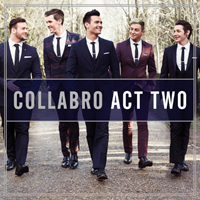 Collabro - Act Two