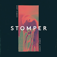 Lake, Chris - Stomper (feat. Anna Lunoe) (Single)