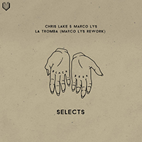 Lake, Chris - La Tromba (feat. Marco Lys Rework) (Single)