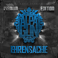 Alpa Gun - Ehrensache (Premium Edition)