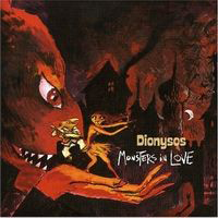 Dionysos (FRA) - Monsters In Love