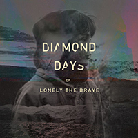 Lonely the Brave - Diamond Days (EP)