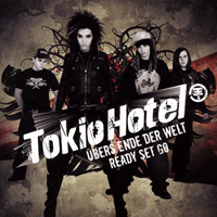 Tokio Hotel - Ubers Ende Der Welt/Ready Set Go (Single)