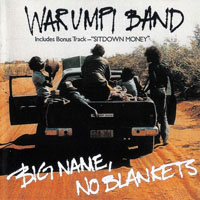Warumpi Band - Big Name, No Blankets