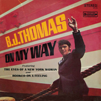 B.J. Thomas - On My Way