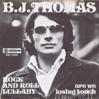 B.J. Thomas - Rock And Roll Lullaby (Single)