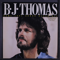 B.J. Thomas - Some Love Songs Never Die