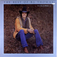 B.J. Thomas - The Best Of B. J. Thomas Volume 2