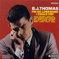 B.J. Thomas - I'm So Lonesome I Could Cry (Japan Edition)