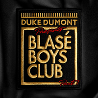 Duke Dumont - Blase Boys Club (EP)
