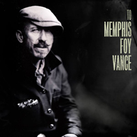Vance, Foy - To Memphis