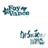 Vance, Foy - Live Sessions & The Birth Of The Toilet Tour