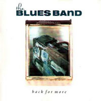 Blues Band - Back for More (Remastered 2000)
