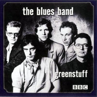 Blues Band - Green Stuff (Live at the BBC, 1982)