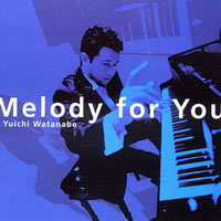 Yuichi Watanabe - Melody for You