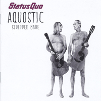 Status Quo - Aquostic: Stripped Bare (Deluxe Edition)