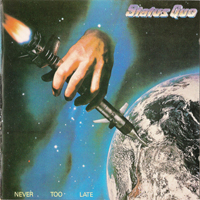 Status Quo - Never Too Late (LP)