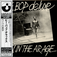 Be-Bop Deluxe - Live! In The Air Age (Japan Edition 2008)