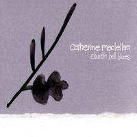 MacLellan, Catherine - Church Bell  Blues